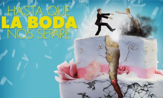 Hasta Que La Boda Nos Separe – Review