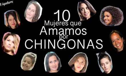 10 mujeres mexicanas que amamos por chingonas