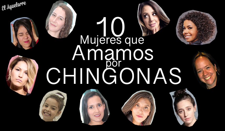 10 mujeres mexicanas que amamos por chingonas